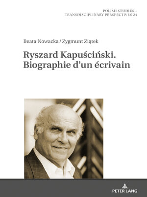 cover image of Ryszard Kapuściński. Biographie dun écrivain